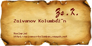 Zsivanov Kolumbán névjegykártya